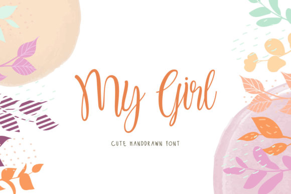 My Girl: A Font for Clear, Strong Campaigns