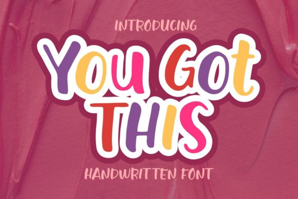 You Got This Font: A Creative Choice